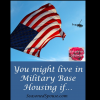 You might live in military base housing if…